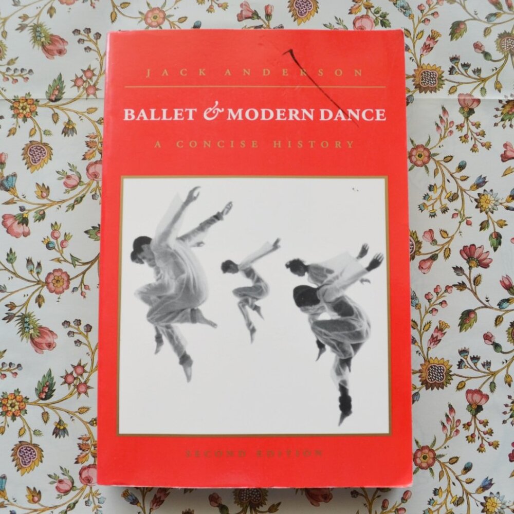 Ballet & Modern Dance A Concise History Jack Anderson